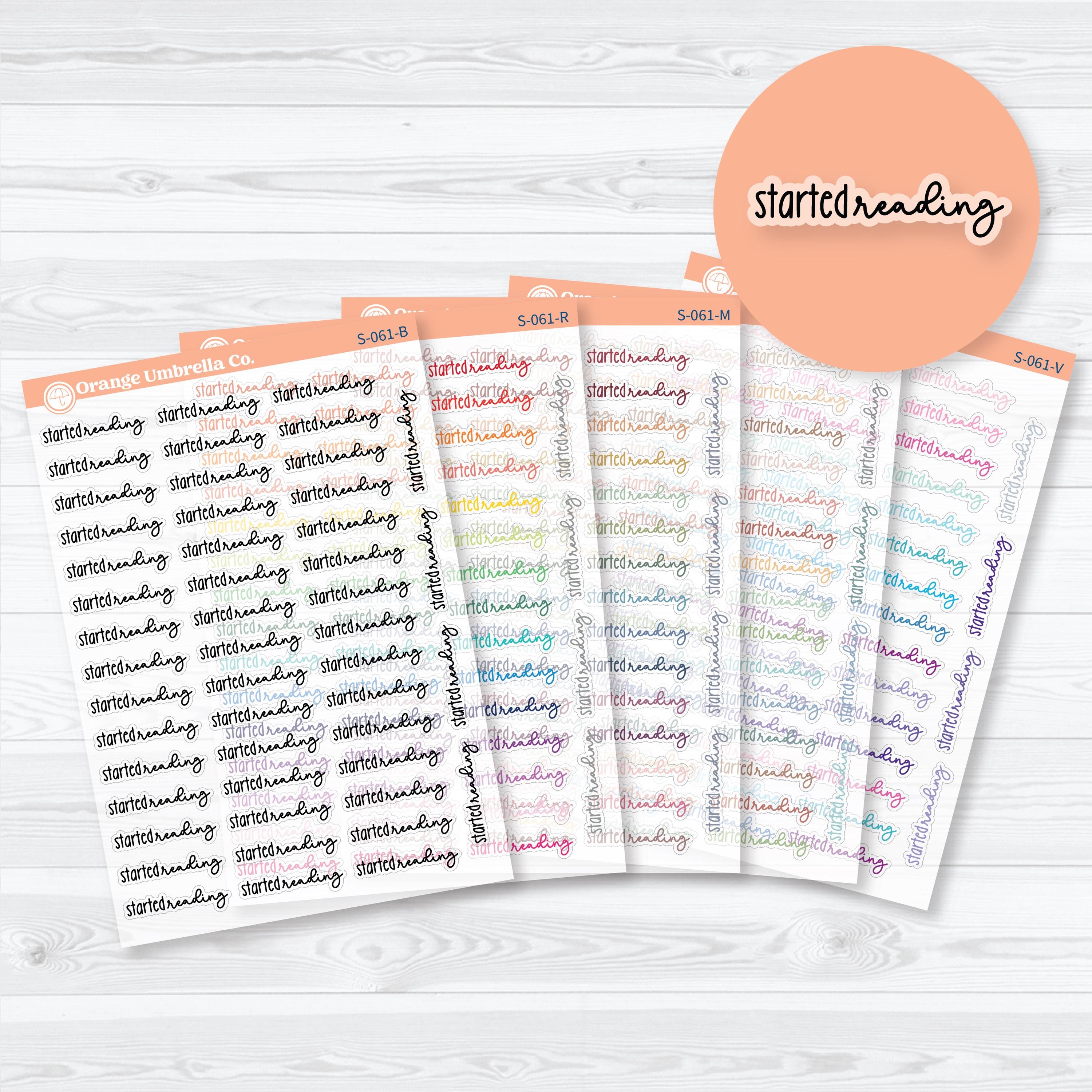 Clear matte Started Reading script planner stickers for reading journals, book trackers, and reading challenge spreads in Font 18 by Orange Umbrella Co