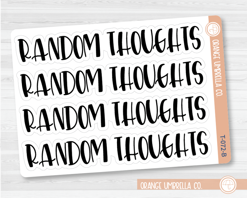 Random Thoughts Header Script Planner Stickers | F1 | T-072-B / 925-038