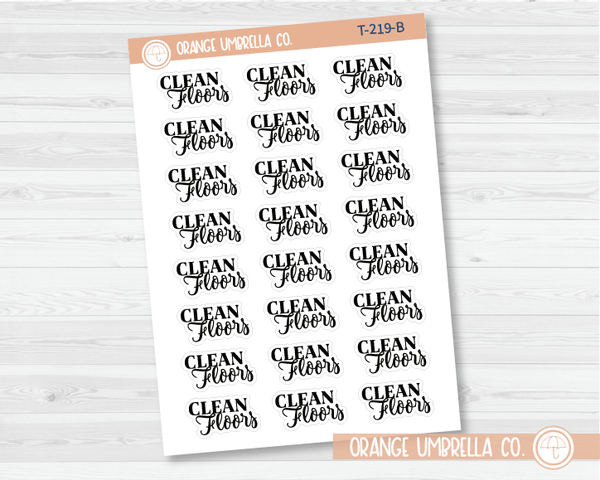 Clean Floors Script Planner Stickers | FC10 | T-219-B
