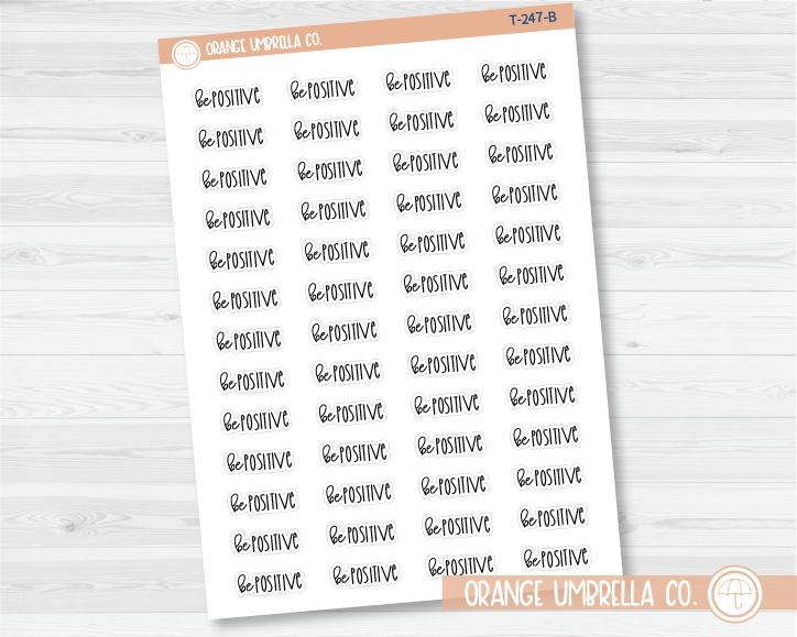 50% OFF -  CLEARANCE | Be Positive Inspirational Quote Script Planner Stickers | FC12 | T-247-B