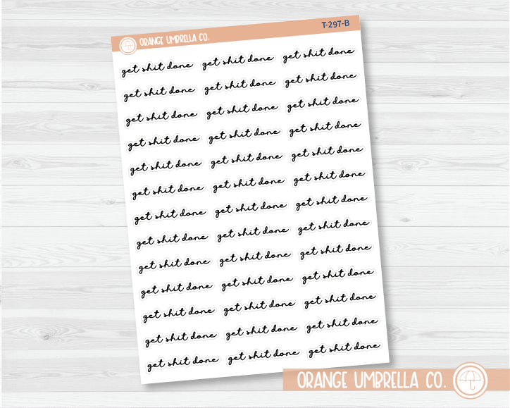 CLEARANCE | Get Sh*t Done Script Planner Stickers | F5 | T-297