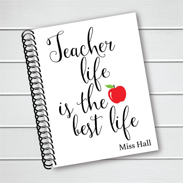 Teacher Life is the Best Life Cover - Personalized Custom Spiral Journal Notebook | NB-014