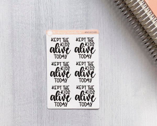 Kept The Kids Alive Hilarious Adulting Planner Stickers, Adulting Stickers for Planner, Quote Planner Stickers, F7 (#947-012-001-WH)