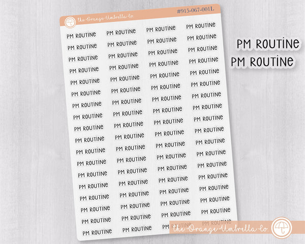 PM Routine Script Planner Stickers | F3 Clear Matte | S-985-BCM