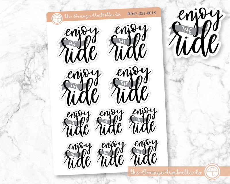 Enjoy The Ride Motivational Quote Script Planner Stickers | F7  | 947-021-001S-WH