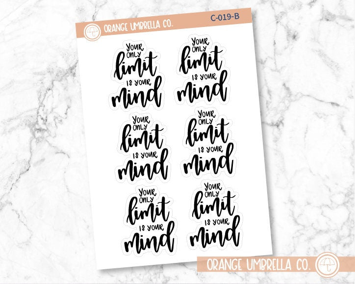 Your Only Limit Is Your Mind! Motivational Quote Script Planner Stickers | F7 | C-019-B