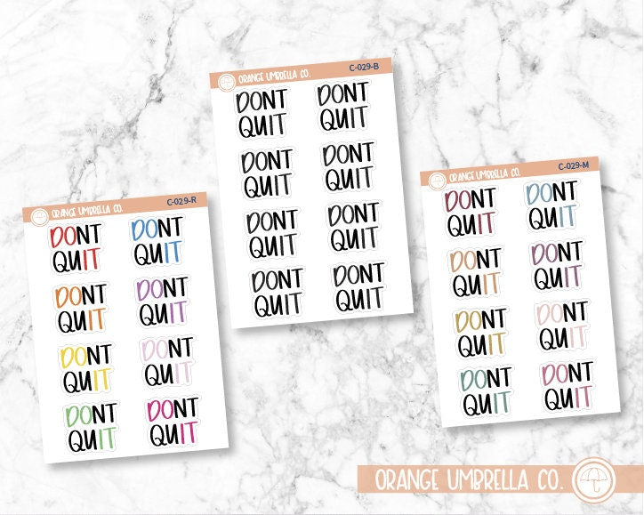 Don't Quit Motivational Quote Script Planner Stickers | F7 | C-029