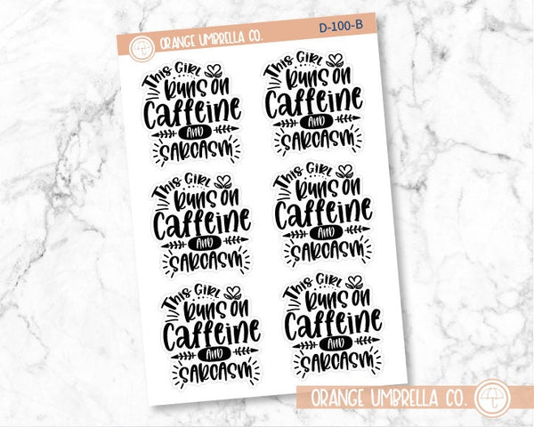 This Girl Runs on Caffeine and Sarcasm Humorous Quote Script Planner Stickers | D-100-B