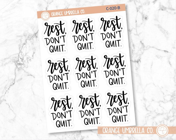 Rest - Don't Quit! Motivational Quote Script Planner Stickers | F7 | C-020-B