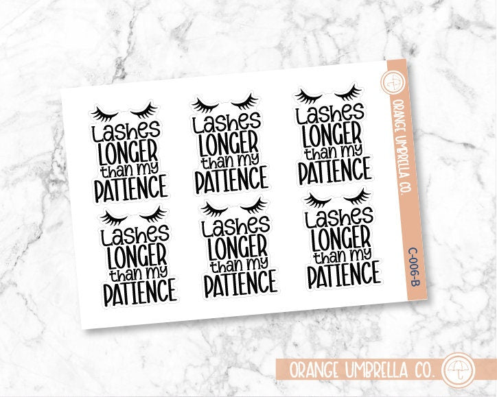 Lashes Longer Than My Patience Humorous Quote Planner Stickers | C-006-B