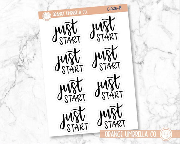 Just Start Motivational Quote Script Planner Stickers and Labels | F7 | C-026-B