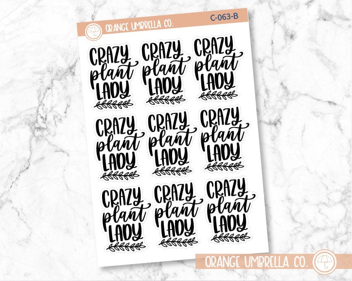 CLEARANCE | Crazy Plant Lady Quote Planner Stickers | C-063-B