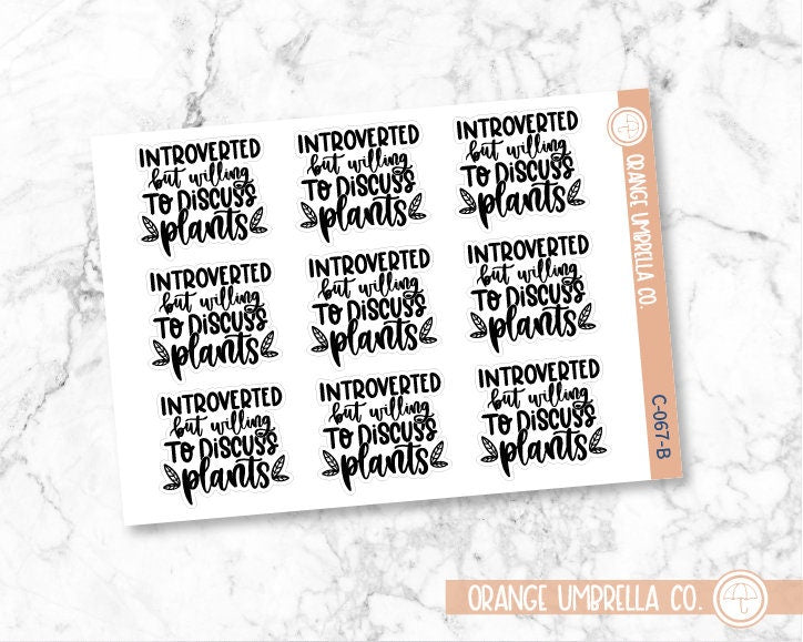 CLEARANCE | Introverted But Willing To Discuss Plants Quote Planner Stickers | C-067-B