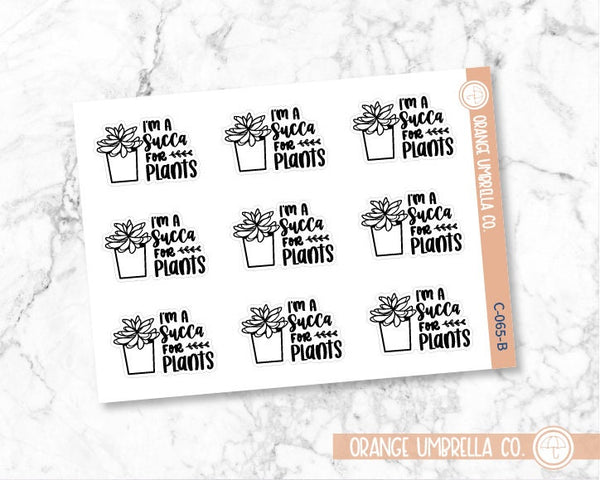 CLEARANCE | I'm a Succa for Plants Quote Planner Stickers | C-065-B