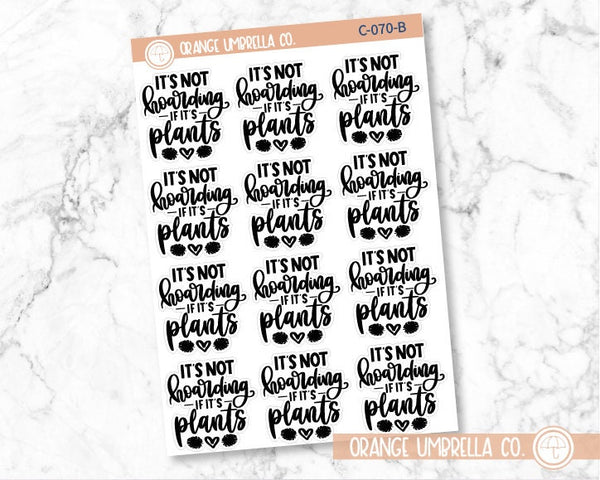 CLEARANCE | Its Not Hoarding If Its Plants Quote Planner Stickers | C-070-B