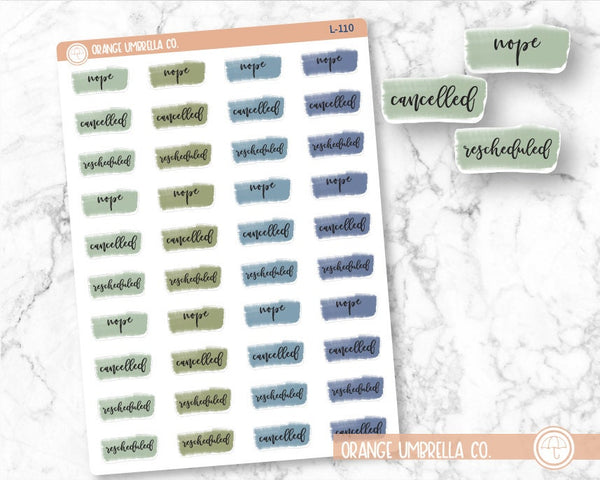 Rescheduled/Cancelled/Nope Watercolor Script Planner Stickers and Labels | F2 Muted Cools | L-110