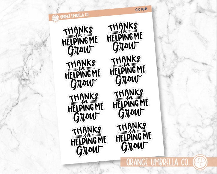 Thanks For Helping Me Grow Plant Quote Planner Stickers | C-076-B