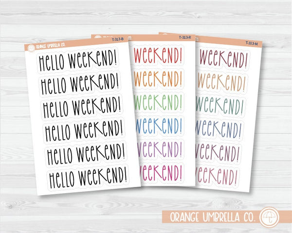 Hello Weekend! Script Planner Stickers | T-313