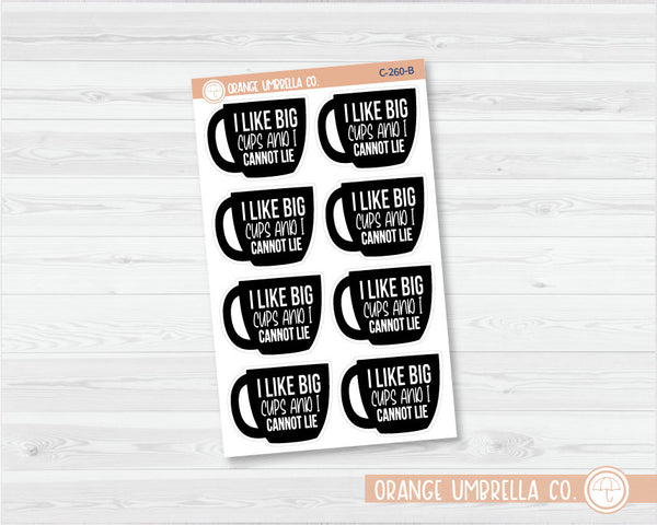 CLEARANCE | I Like Big Cups Coffee Quote Planner Stickers | C-260-B