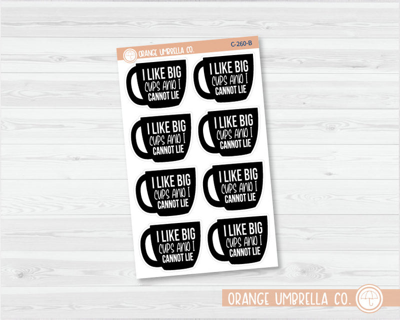 I Like Big Cups Coffee Quote Planner Stickers | C-260-B