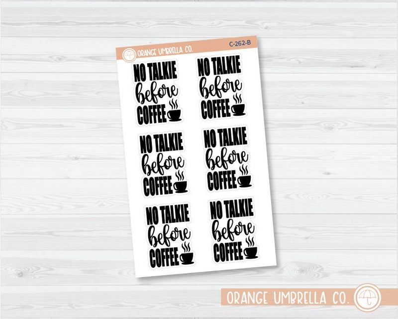 No Talkie Before Coffee Quote Planner Stickers | C-262-B