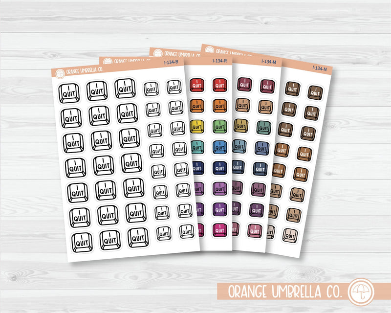 I Quit Keyboard Button Icon Planner Stickers | I-134