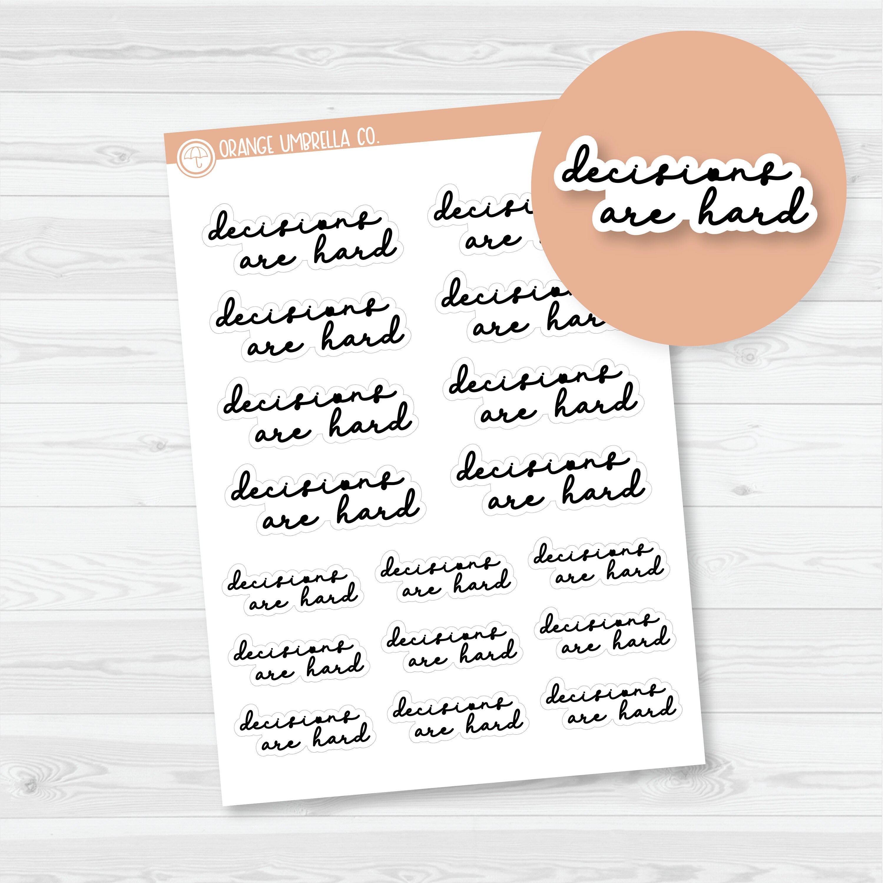Decisions Are Hard | Adulting Planner Stickers | Hand Lettered Snarky Stickers for Planner (C-332-B)