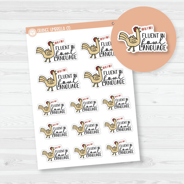 Foul Language | Chicken Humor Fowl Language | Snark Quote Planner Stickers | C-335